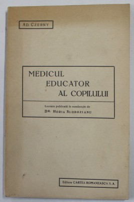 MEDICUL EDUCATOR AL COPILULUI de AD. CZERNY , 1924 foto