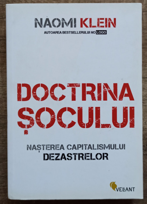 Doctrina socului; nasterea capitalismului dezastrelor - Naomi Klein