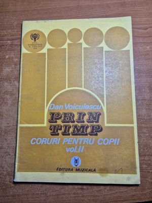 coruri pemtru copii - prin timp - dan voiculescu - din anul 1979 foto