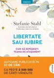 Libertate sau iubire Stefanie Stahl - Carte Dezvoltare Personala Brosata - Editura Litera