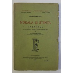 MORALA SI STIINTA - HAZARDUL de HENRI POINCARE , 1924