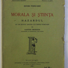 MORALA SI STIINTA - HAZARDUL de HENRI POINCARE , 1924