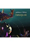 Frumusetea este - Andreea T. Felciuc