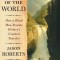 A Sense of the World: How a Blind Man Became History&#039;s Greatest Traveler
