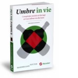 Umbre in vie - Conspiratia menita sa distruga cel mai rafinat vin din lume. Adevarata poveste - Maximillian Potter