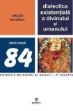 Dialectica existentiala a divinului si umanului | Nikolai Berdiaev