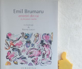 Amintiri din rai. 55 de poezii inedite Emil Brumaru, 2016, Humanitas