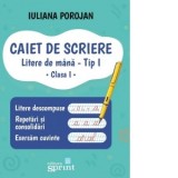 Caiet de scriere. Litere de mana. Tip&amp;amp;nbsp;I, clasa&amp;amp;nbsp;I