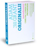 Originalii - Adam Grant - Editura Publica