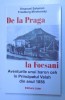 De la Praga la Focșani 1856 - Aventurile unui Baron Ceh &icirc;n Valahia - Emanuel Solomon, Friedberg-Mirohorsky, Editura Lider