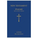 New Testament and Psalms: New Catholic Version