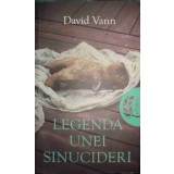 David Vann - Legenda unei sinucideri