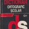 Dictionar ortografic scolar (cu elemente de punctuatie) - in conformitate cu DOOM2