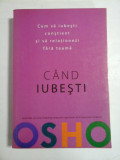 CAND IUBESTI - OSHO