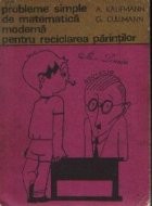 Probleme simple de matematica moderna pentru reciclarea parintilor foto