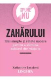Spune NU zaharului Ed.2 - Katherine Bassford