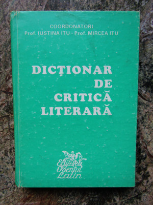 Iustina Itu - Dictionar de critica literara foto