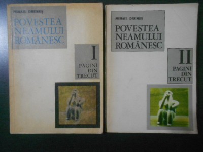 Mihail Drumes - Povestea neamului romanesc de la inceput pana in ziele noastre foto