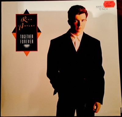 Disc Vinil MAXI Rick Astley - Together Forever-RCA-PT 41818 foto