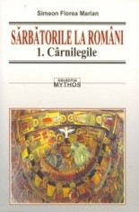 Simeon Florea Marian - SARBATORILE LA ROMANI (3 volume - NOI) foto