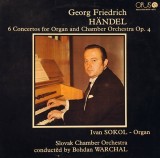 Georg Friedrich Handel &ndash; 6 Concertos For Organ And Chamber Orchestra Op. 4.