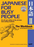Japanese for Busy People II: The Workbook for the Revised 3rd Edition 1 CD Attached