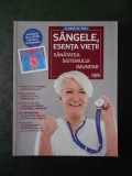 SANGELE, ESENTA VIETII. SANATATEA SISTEMULUI IMUNITAR
