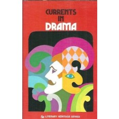 Currents in drama - Marjorie Wescott Barrows