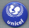 AX 630 INSIGNA UNICEF-FONDUL INTERNATIONAL DE URGENTE ALE COPIILOR AL NATIUNILOR