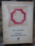 Ion ( Ioan ) Alexandru &ndash; Imnele Maramuresului