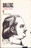 Comedia Umana Vol. 6 - Honore de Balzac - Roman Beletristica, Editura UNIVERS 1987, 894 pagini