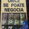 Orice se poate negocia - Herb Cohen