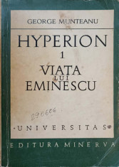 HYPERION 1 VIATA LUI EMINESCU-GEORGE MUNTEANU foto