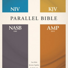 Niv, Kjv, Nasb, Amplified, Parallel Bible, Hardcover: Four Bible Versions Together for Study and Comparison