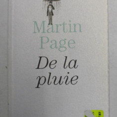 DE LA PLUIE par MARTIN PAGE , 2007