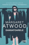 Dansatoarele - Margaret Atwood - Corint