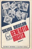 SILVIU BRUCAN - GENERATIA IROSITA ( MEMORII )