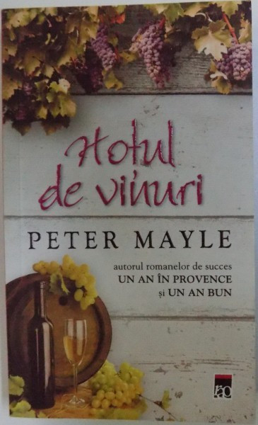 HOTUL DE VINURI de PETER MAYLE , 2013