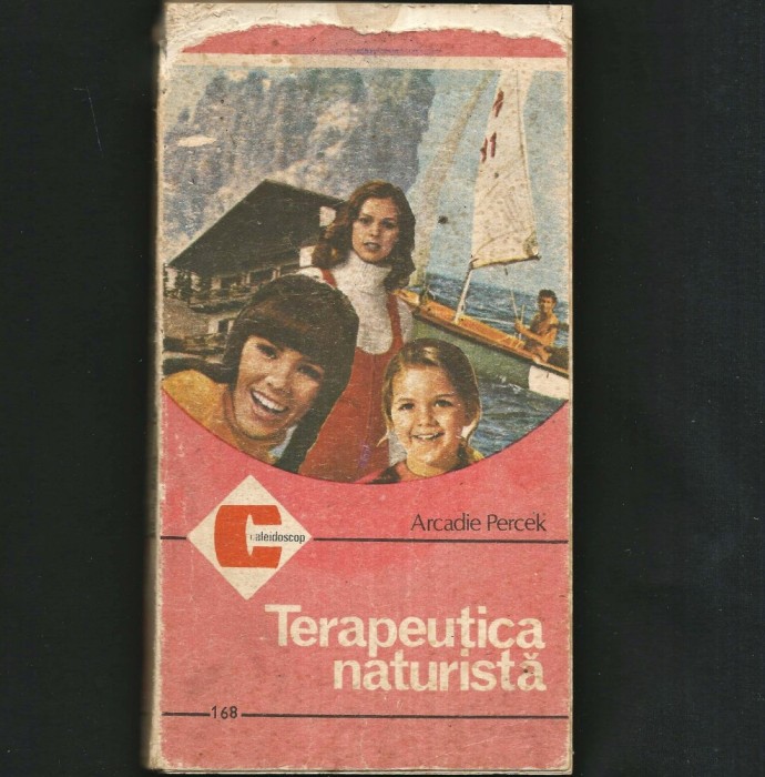 TERAPEUTICA NATURISTĂ - ARCADIE PERCEK - CALEIDOSCOP (168)