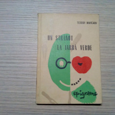 UN STRANUT LA IARBA VERDE - Teodor Maricaru (autograf) - 1972, 72 p.; 500 ex.
