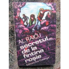 SECRETUL DE LA FANTANA ROSIE-AL. RAICU