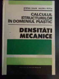 Calculul Structurilor In Domeniul Plastic - Densitati Mecanic - Stefan Balan, Valeriu Petcu ,545575