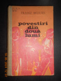 Franz Werfel - Povestiri din doua lumi (1971, editie cartonata)