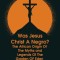 Was Jesus Christ a Negro? and The African Origin of the Myths &amp; Legends of the Garden of Eden Paperback