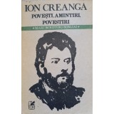 POVESTI, AMINTIRI, POVESTIRI-ION CREANGA-257020