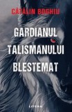 Cumpara ieftin Gardianul talismanului blestemat/Catalin Boghiu