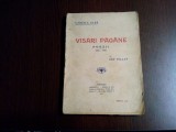 VISARI PAGANE - Poezii 1910-1912 - Ion Pillat - Editura Minerva, 1912, 156 p.