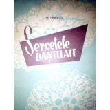 M. Panaite - Servetele dantelate (Editia: 1957)