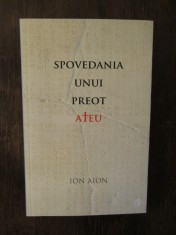 Spovedania unui preot ateu - Ion Aion foto