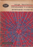 Cumpara ieftin Serge Fauchereau Introducere Poezia Americana Moderna Biblioteca pentru Toti 1974 351 Pagini Romana Brosate